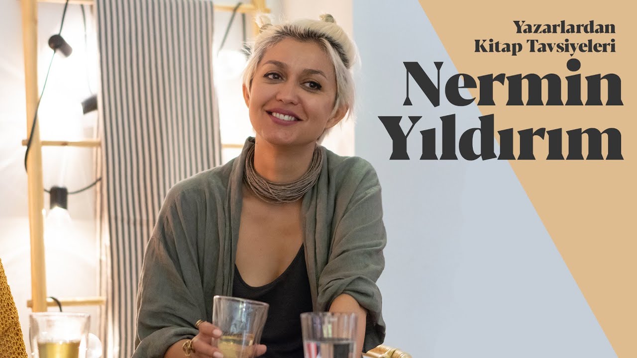 Nermin Yıldırım'ın Tavsiye Ettiği 5 Kitap