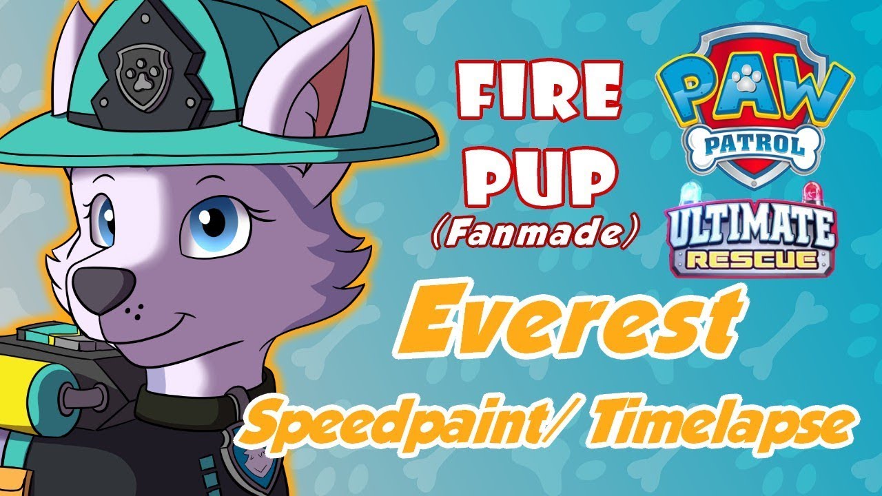 PAW Patrol 'Ultimate Rescue: Fire Pup' - Everest (Fanmade) (Speedpaint/ Timelapse)