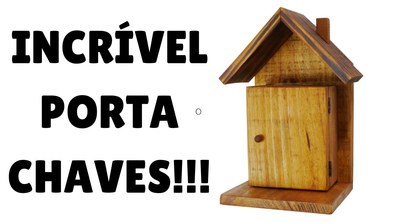 34 - COMO FAZER UM PORTA CHAVES DE MADEIRA