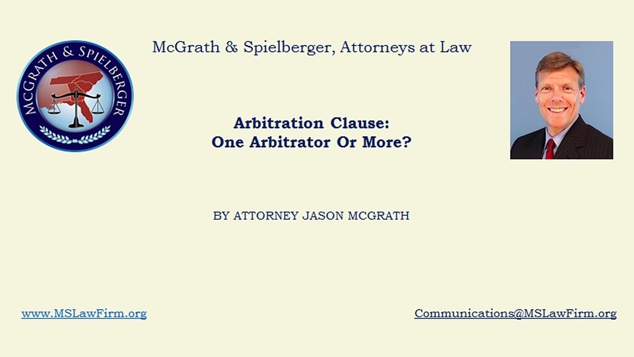 Arbitration Clause: One Arbitrator Or More?