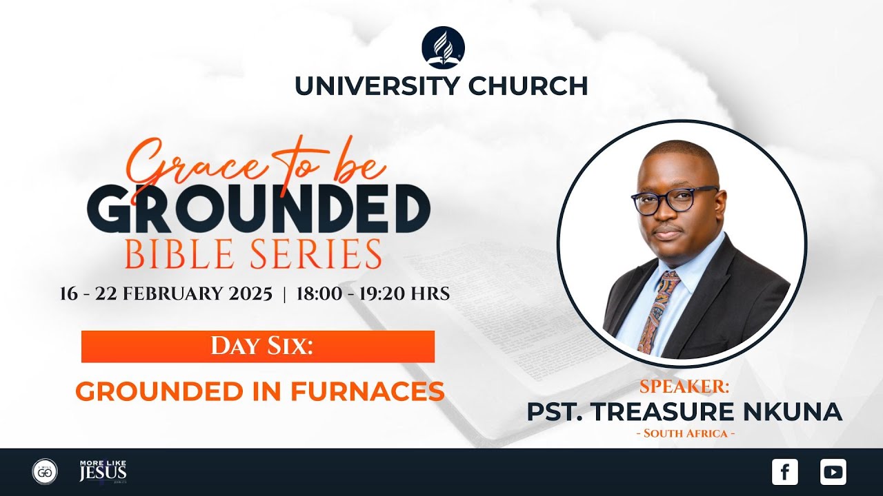 Grace to be Grounded Bible Series  |  DAY 6 |  Grounded in Furnaces |  21.02.2025