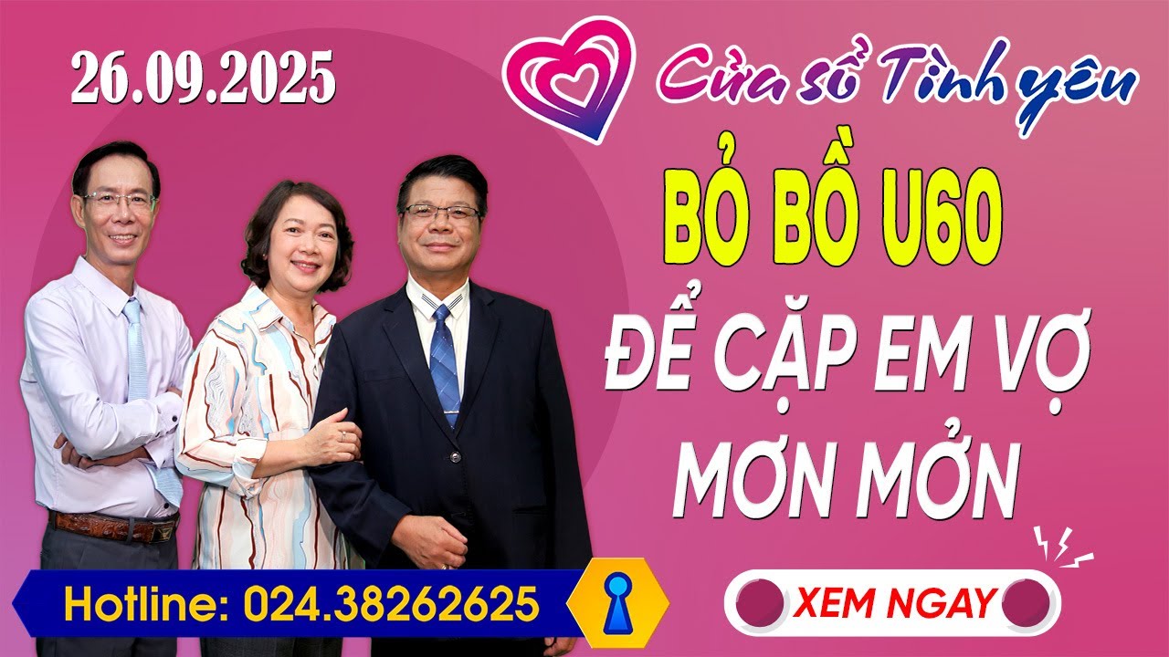 Nghe Cửa Sổ Tình Yêu Ngày 26/09/2025 | Tư Vấn Chuyên Thầm Kín | Đinh Đoàn, Hoàng Thúy Hải, Thành Văn