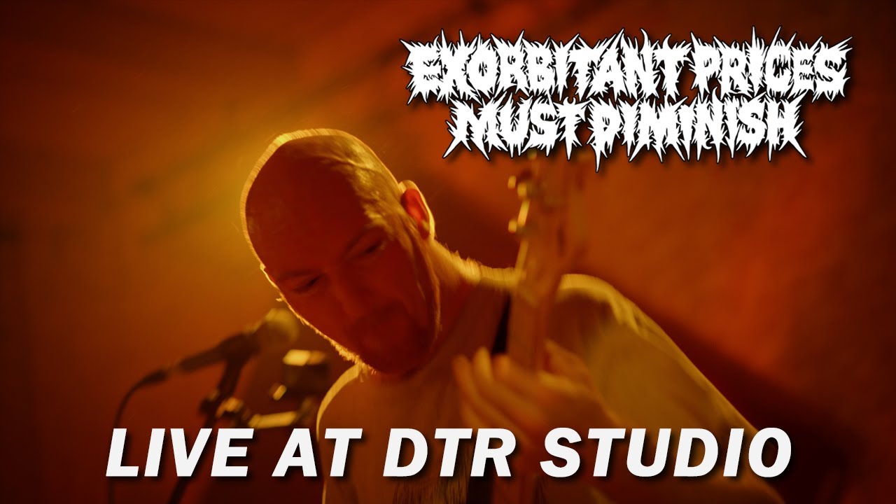 Exorbitant Prices Must Diminish live at DTR studio (2022 - Grindcore)