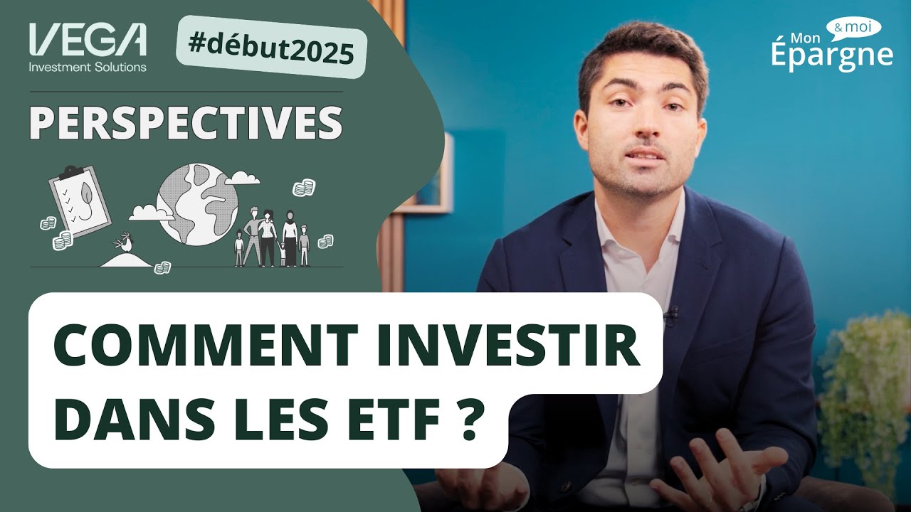 Les ETF : placement de choix cette ann&eacute;e ? #Perspectives2025