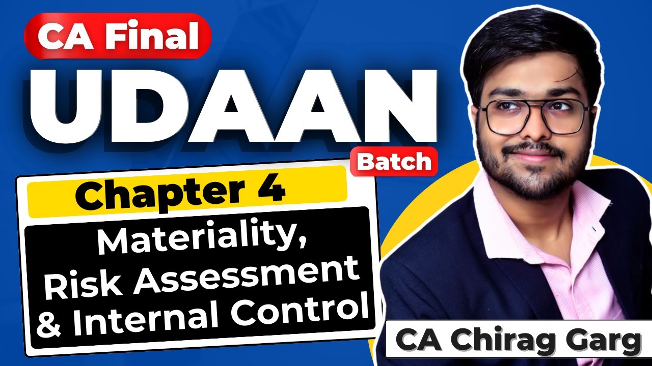 Ch 4 | CA Final | Revision | Materiality, Risk Assessment & Internal Control | Jan 26 | May 26