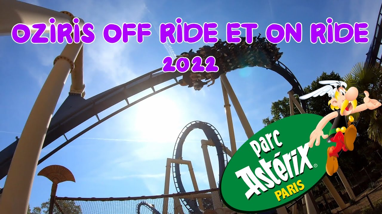 Oziris au Parc Asterix off ride et on ride 2022 (Inverted Coaster, Bolliger & Mabillard)