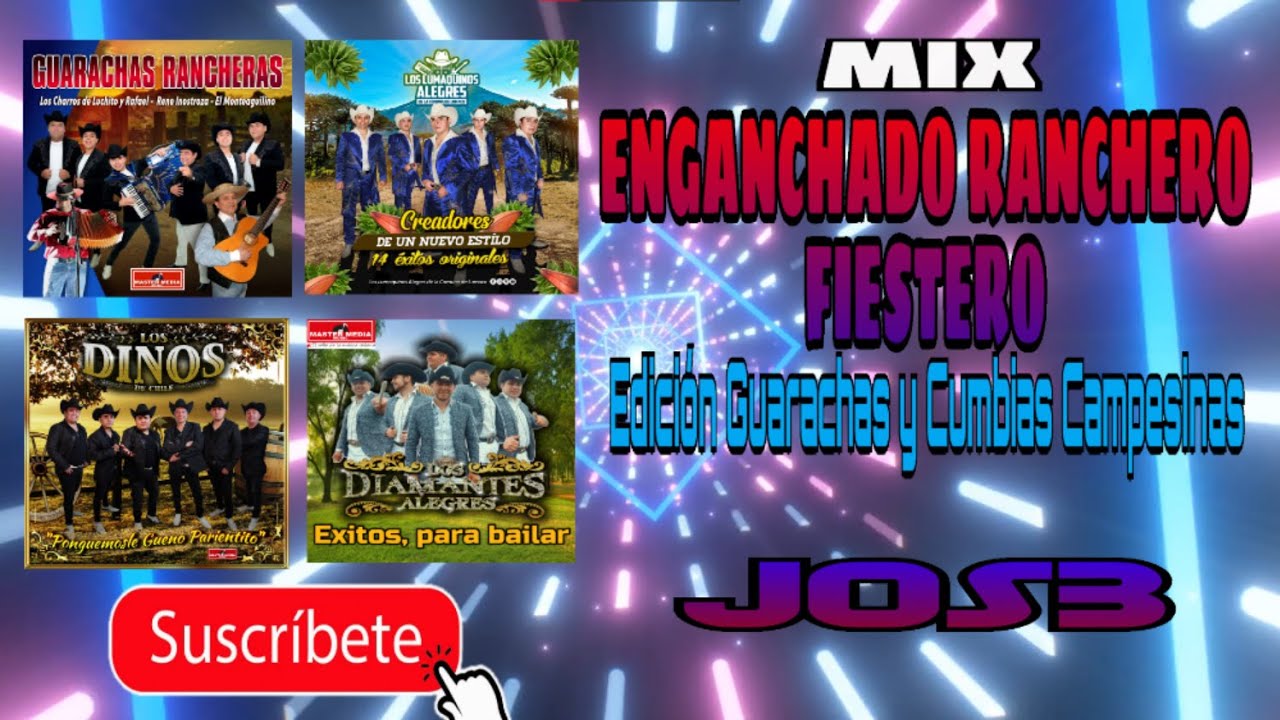 Enganchado Ranchero Fiestero x JOS3 (Edici&oacute;n Guarachas y Cumbias Campesinas)