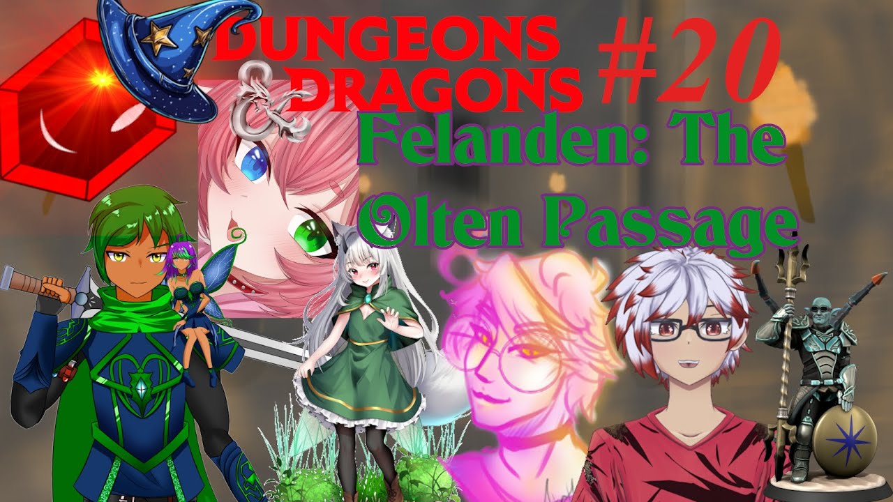 [Felanden The Olten Passage]Session 20-Of what glitters, of what shines.
