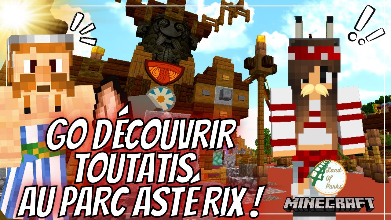 GO DÉCOUVRIR TOUTATIS AU PARC ASTÉRIX sur LandOfParks ~ Minecraft