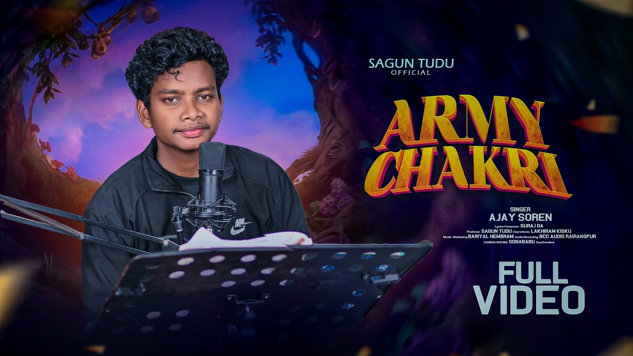ARMY CHAKRI II NEW SANTALI TRADITIONAL SONG 2026 II STUDIO VERSION II AJAY SOREN