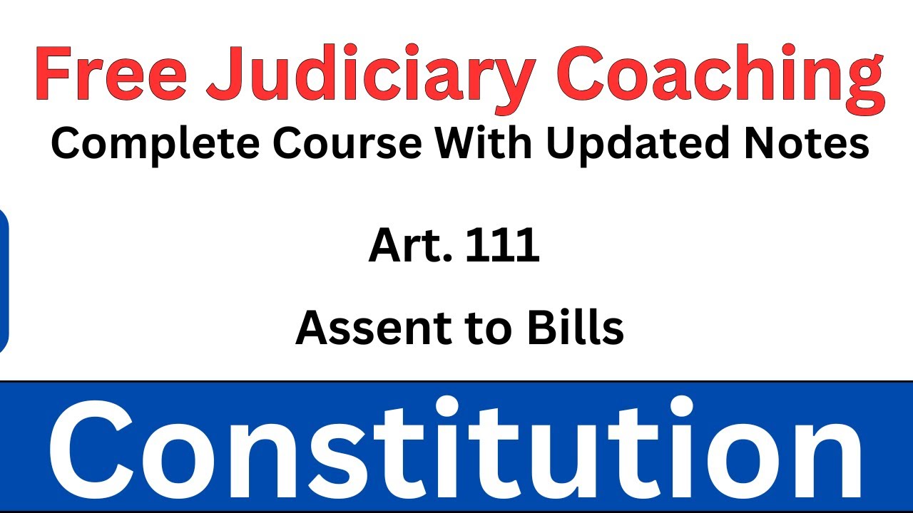 Article 111 of The Indian Constitution | Assent to Bills by the President Explained