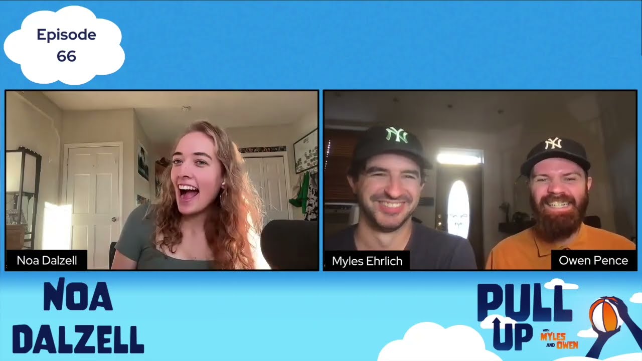 Episode 66: Pull Up With Noa Dalzell