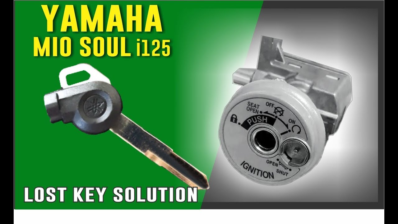 YAMAHA MIO SOUL i125 LOST KEY SOLUTION