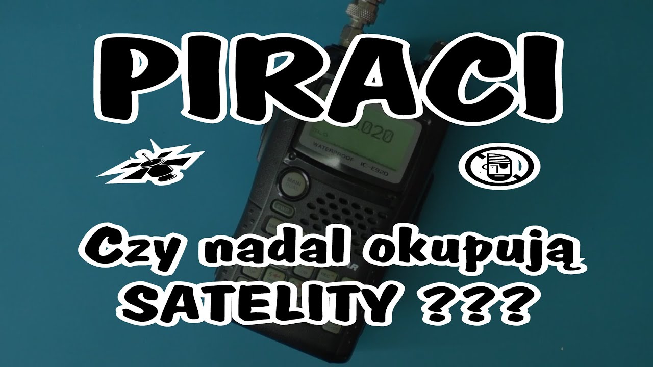SatCom --- Łączność satelitarna. Czy nadal są tam piraci???