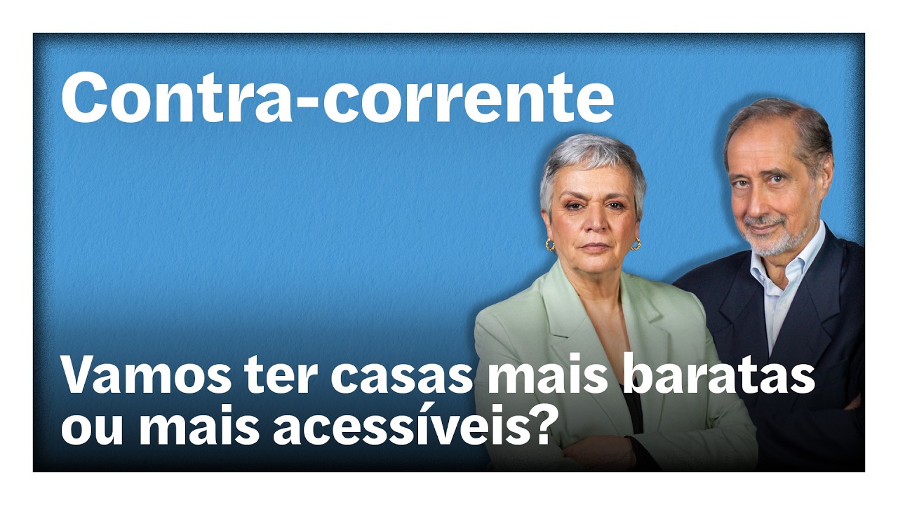 Vamos ter casas mais baratas ou mais acessíveis? | Contra-Corrente em direto