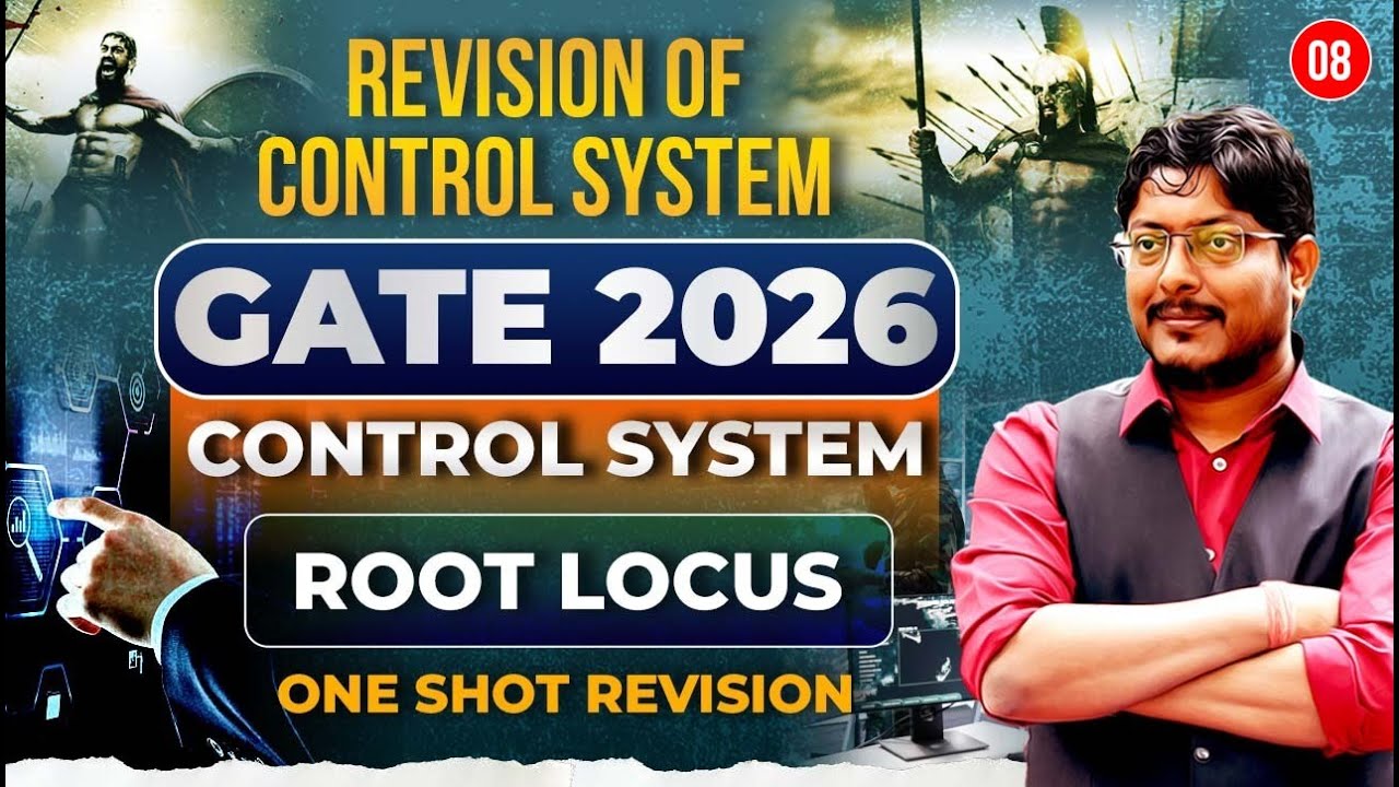 L08 | Revision of Control System | Root Locus | GATE 2026 #umeshdhande #gateacademy