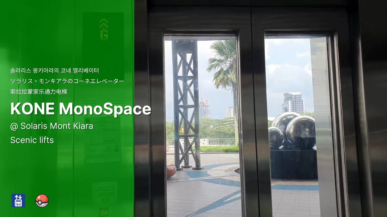 KONE scenic lifts @ Solaris Mont Kiara, Dutamas, KL
