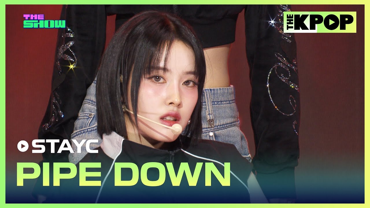 STAYC, PIPE DOWN (스테이씨, PIPE DOWN) [THE SHOW 250325]