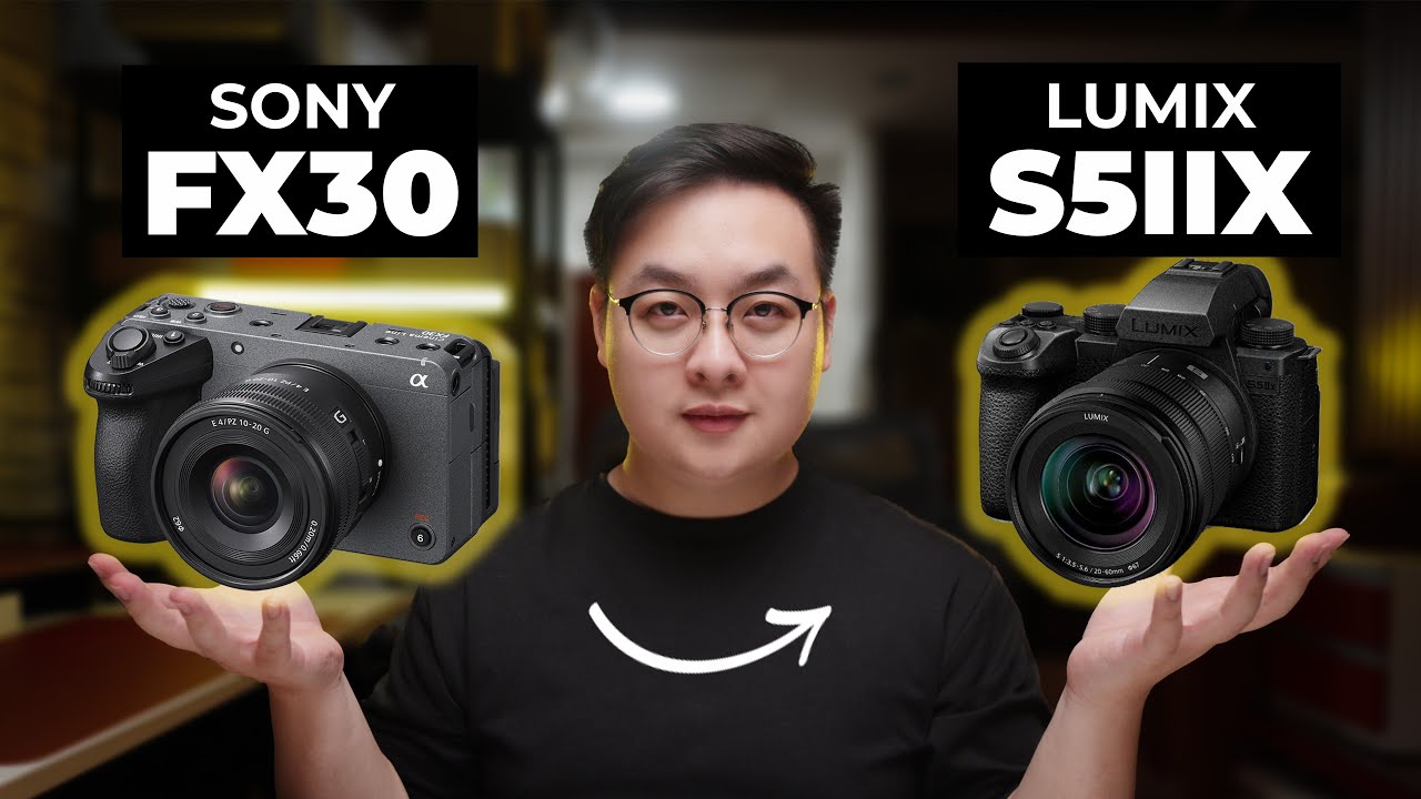 Sony FX30 vs. Lumix S5IIX | Lý do tại sao mình lại chọn FX30.