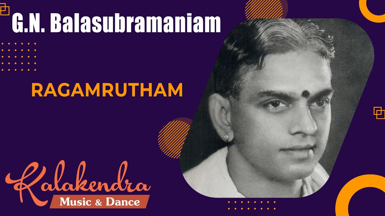 GNB - Ragamrutham - Live at Mysore 1957