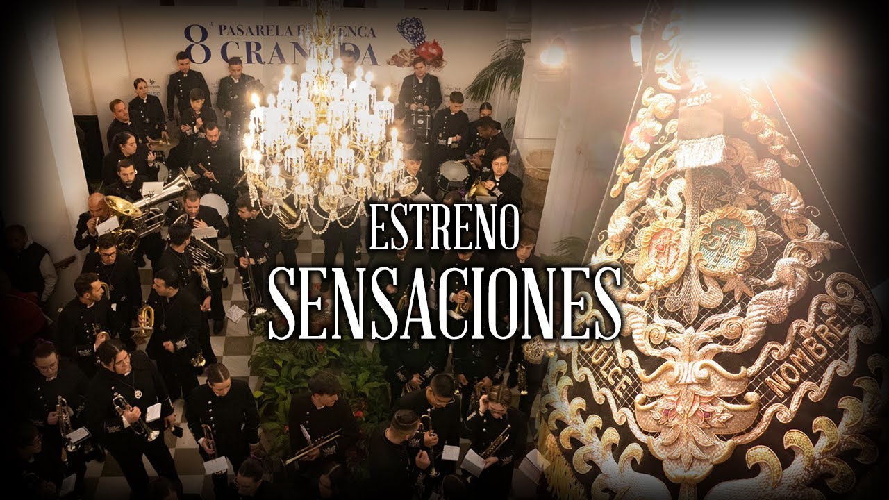 SENSACIONES | ESTRENO | Carmen de los Mártires 2025 | AM Dulce Nombre de Jesús de Granada