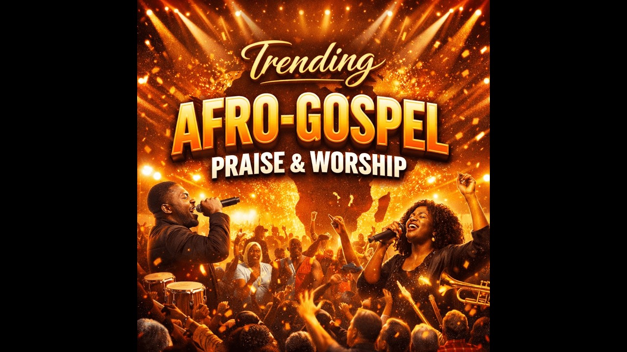 Trending Afro-Gospel Praise & Worship | 1 Hour Nonstop Praise & Worship Songs 🔥 Live Church Energy