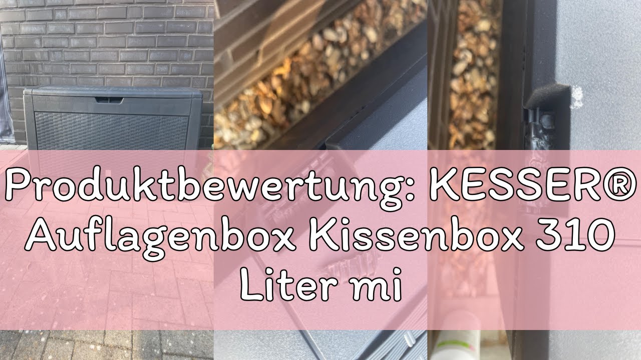 Produktbewertung: KESSER® Auflagenbox Kissenbox 310 Liter mit Rollen klappbarer Deckel Haltegriffe R