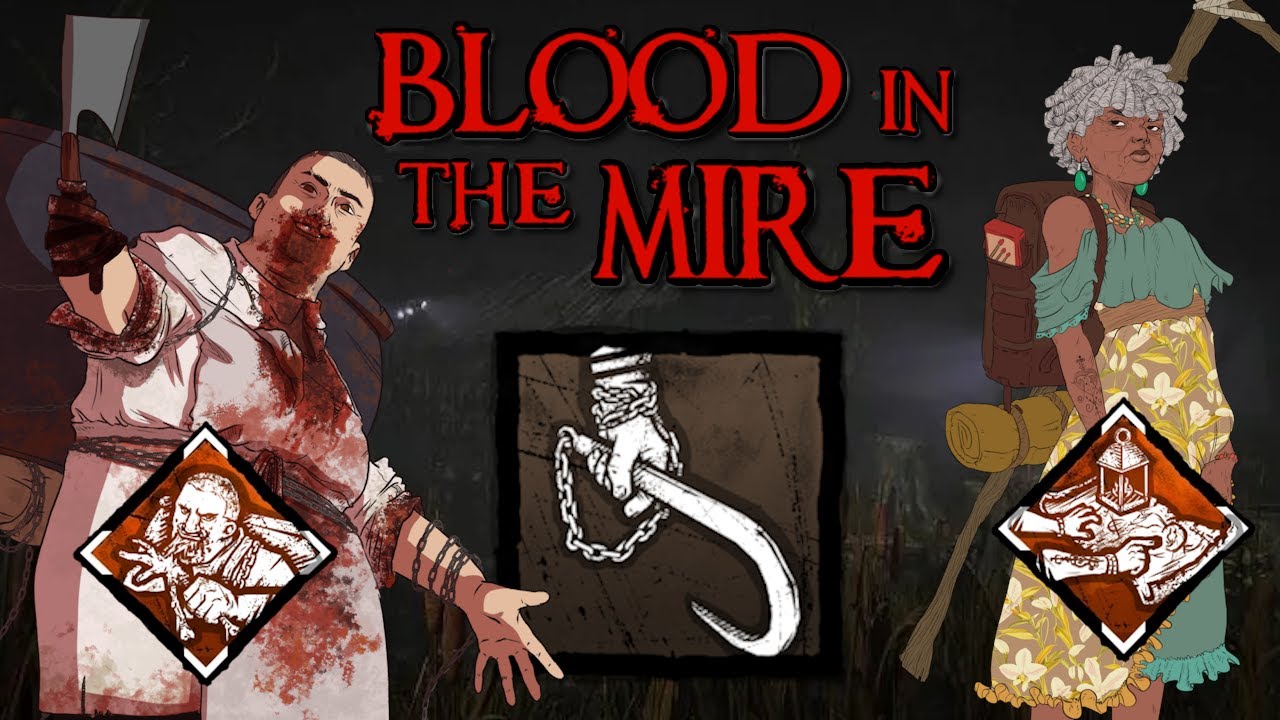 Blood In The Mire: A Dead by Daylight Original Chapter Concept