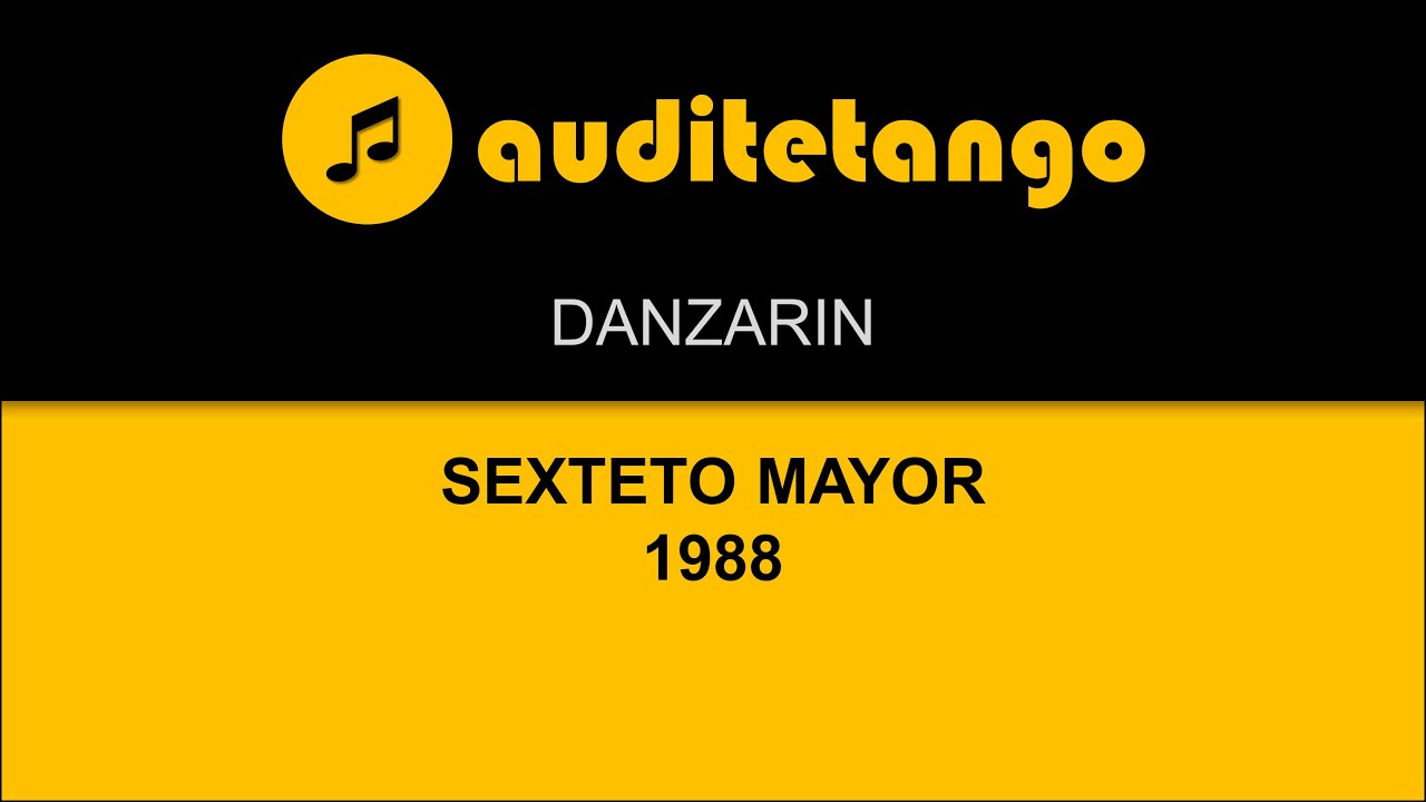 DANZARIN - SEXTETO MAYOR - 1988 - TANGO STRUMENTALE