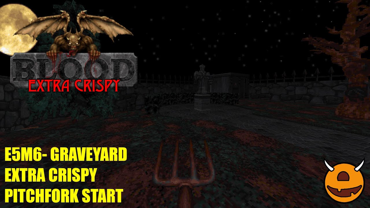 Blood: Cryptic Passage (nBlood) - CP06 Graveyard - Extra Crispy All Secrets