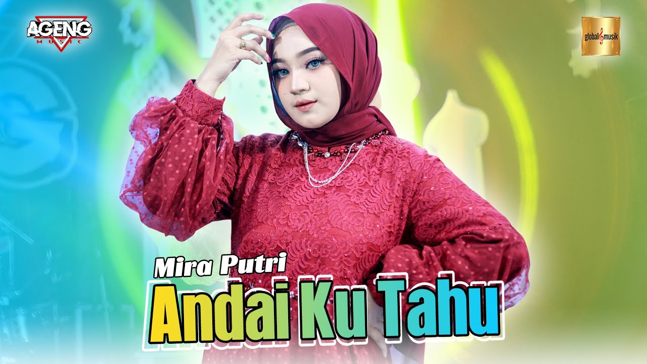 Mira Putri ft Ageng Music - Andai Ku Tahu (Official Live Music)