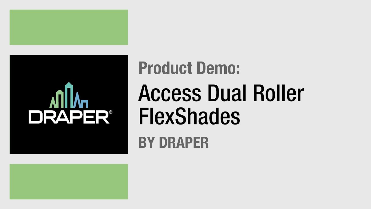 Product: Access Dual Roller FlexShades by Draper, Inc.
