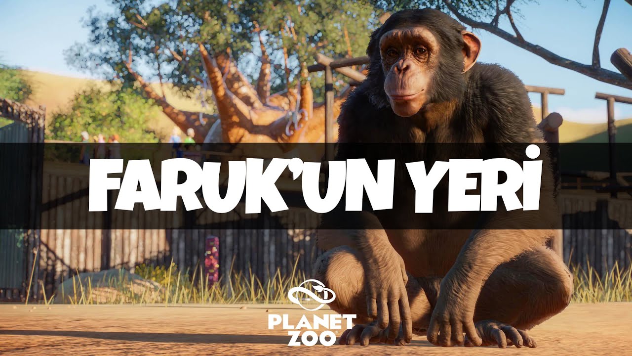 FARUK'UN YERİ - PLANET ZOO