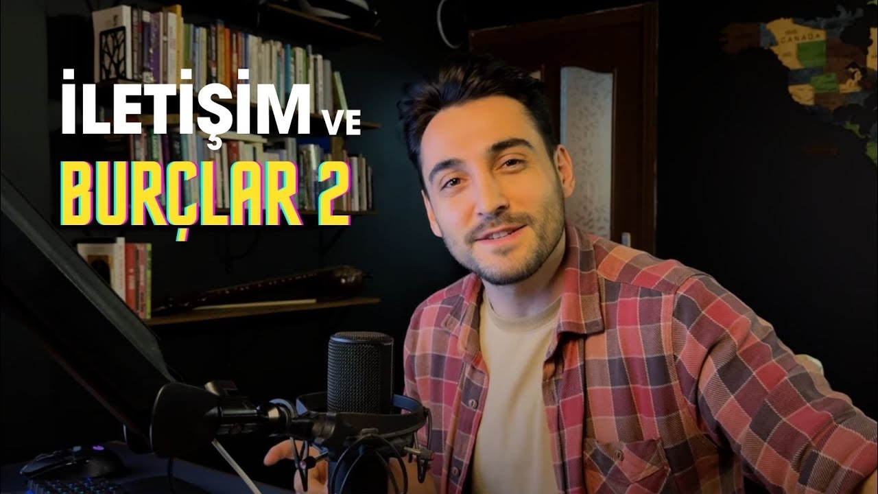 İLETİŞİM VE BURÇLAR 2