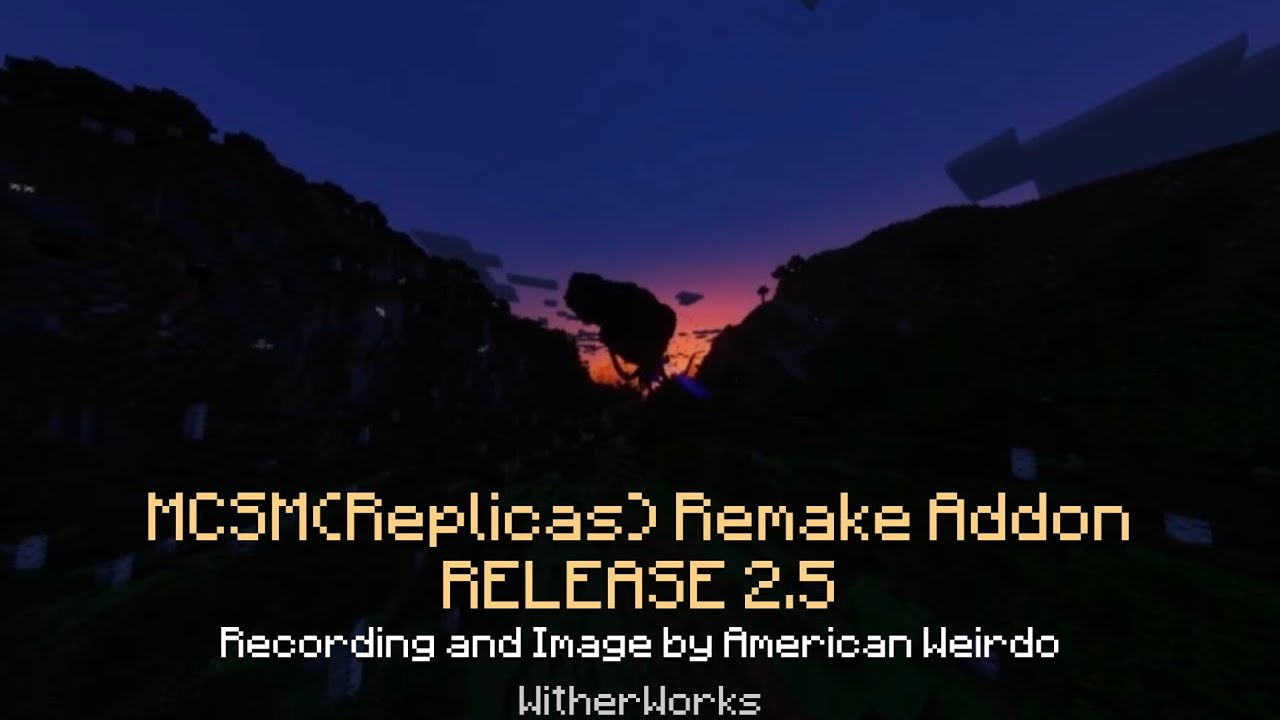 MCSM(Replicas) Remake Addon || RELEASE VERSION 2.5