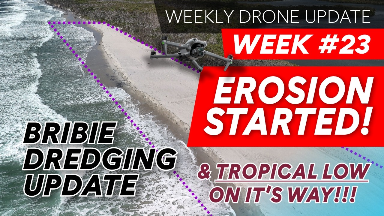 WEEK 23 - BRIBIE ISLAND DREDGE UPDATE | erosion started and a tropic low coming
