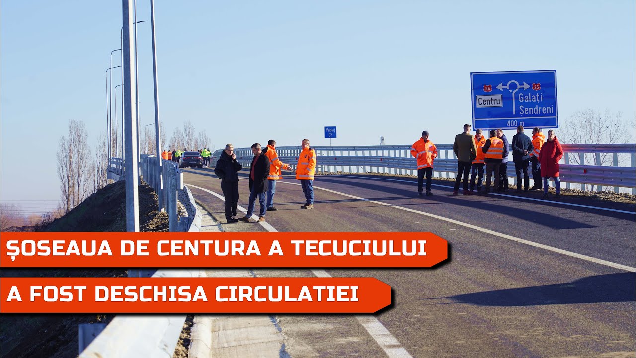 Centura Tecuciului a fost deschisă circulației |  28.dec.2022
