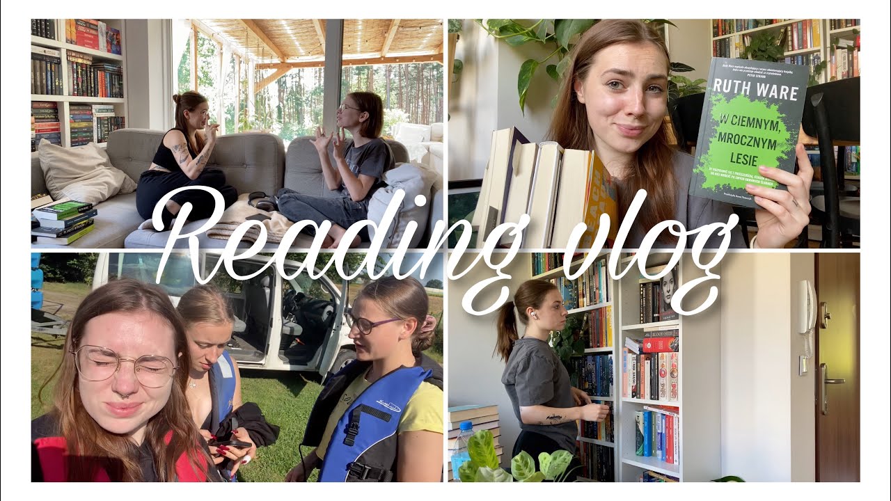 Nowy patronat, kajaki, weekend na wsi i mini reorganizacja 📚 READING VLOG