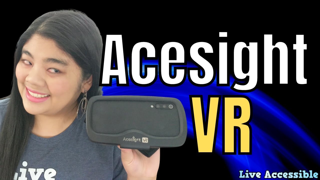 Acesight VR - Zoomax | Assistive Technology Wearable Device for Low Vision 