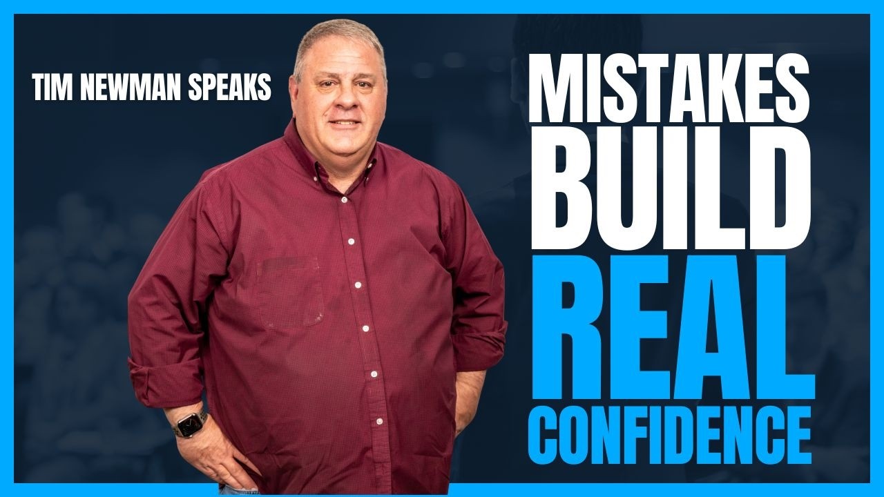 How to Build Confidence by Owning Your Failures | Tim Newman Speaks