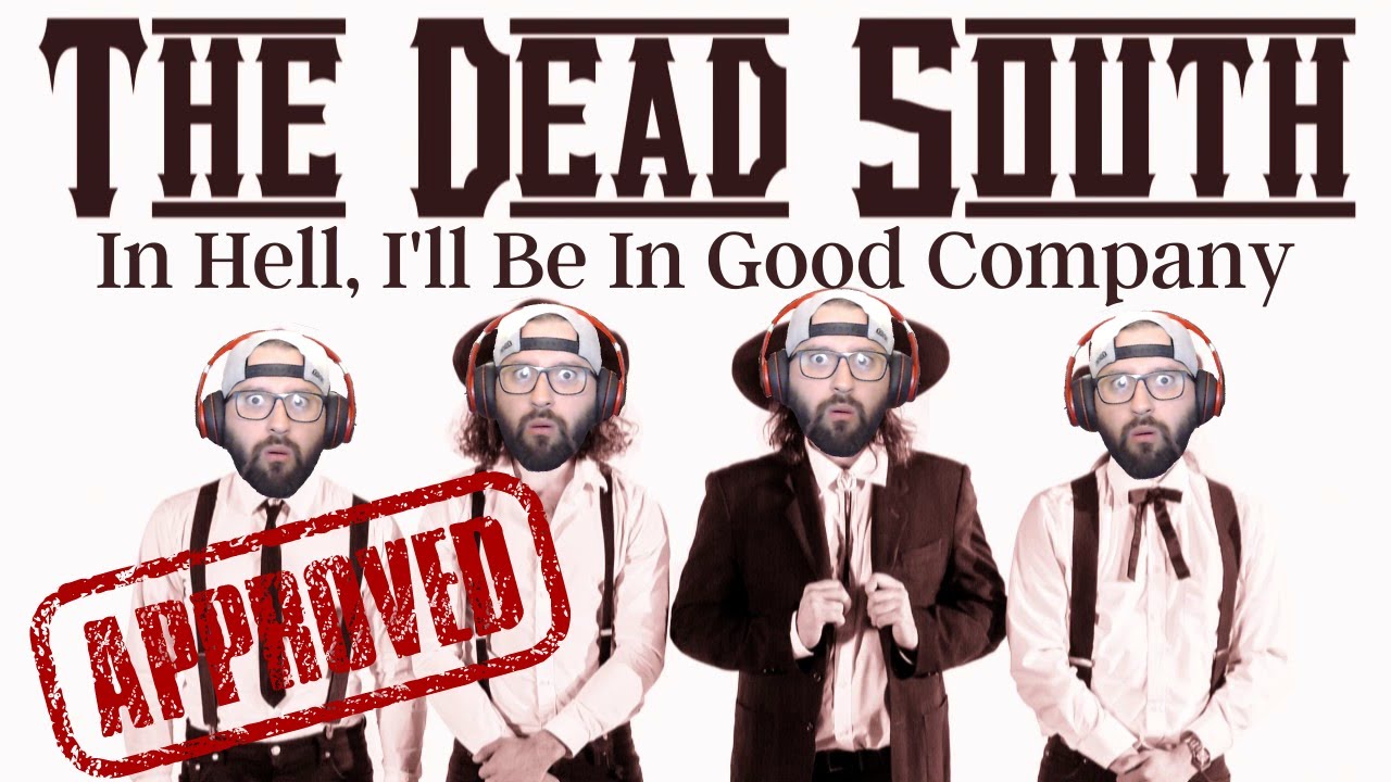Metalhead goes Bluegrass. THE DEAD SOUTH 