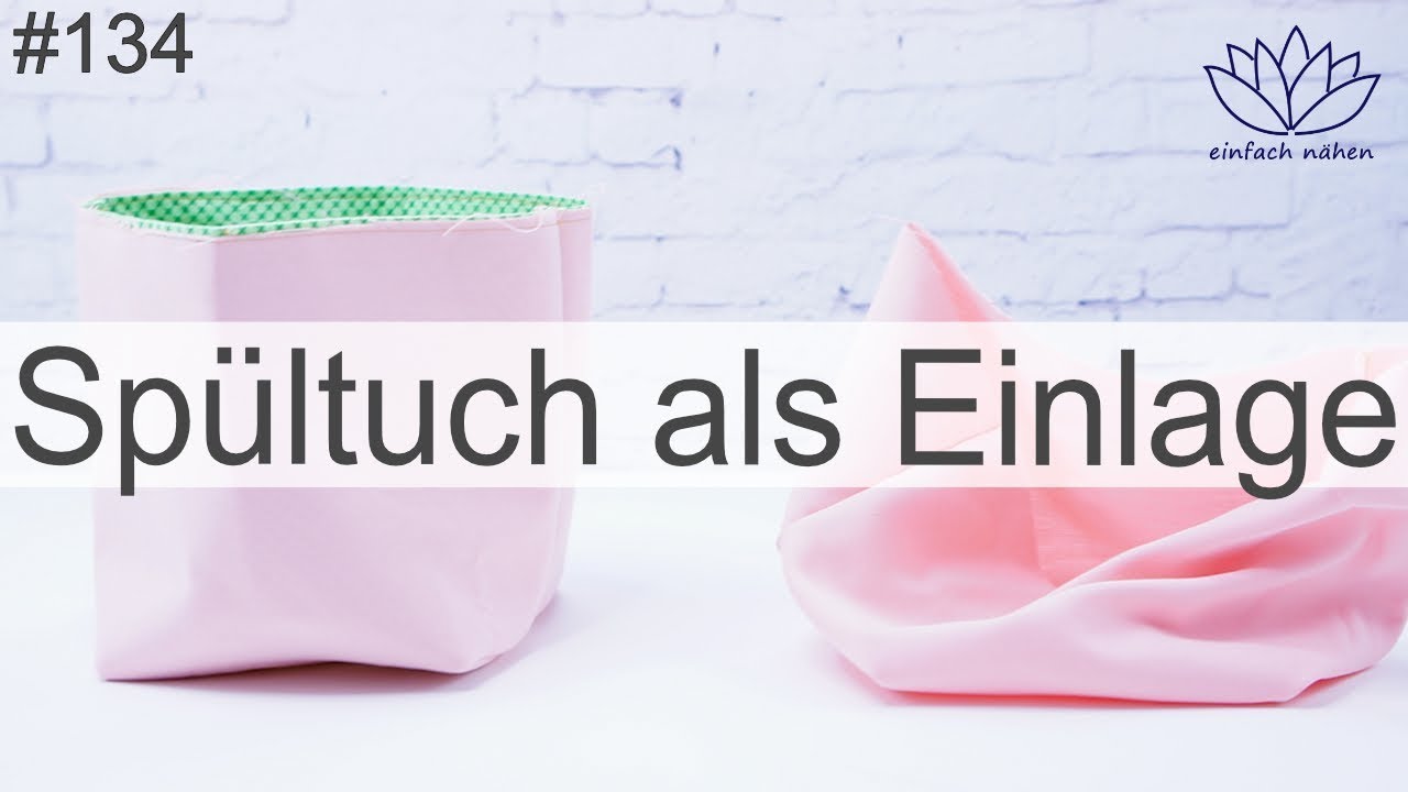 Sp&uuml;ltuch als B&uuml;geleinlage - mit Anna von einfach n&auml;hen