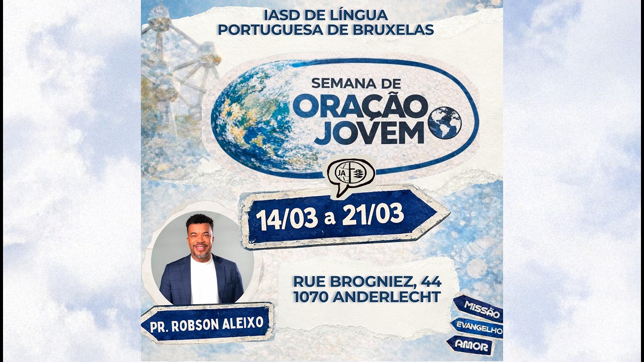 Pr. Robson Aleixo | Sétimo dia da semana de oração | 20/03 | IASD Bruxelas