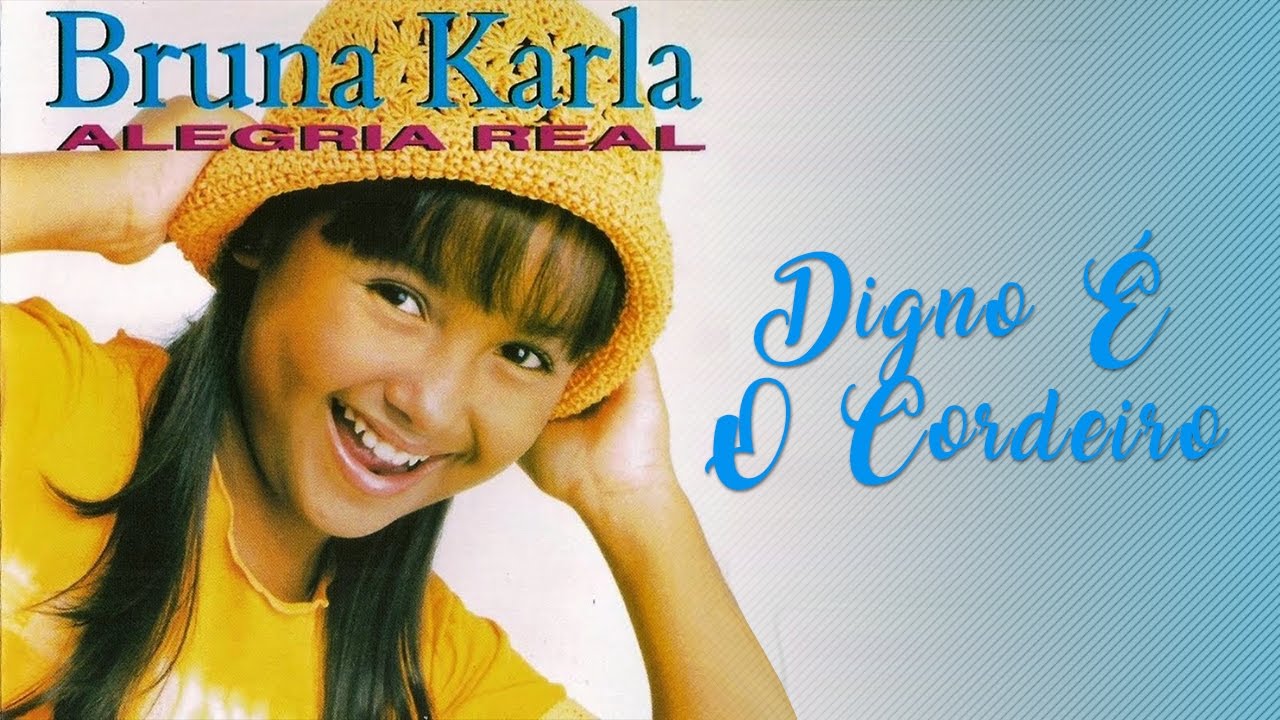 Digno é o Cordeiro | CD Alegria Real | Bruna Karla