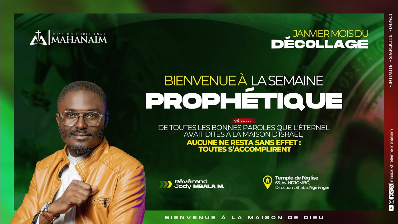 BIENVENUE À  NOTRE SEMAINE PROPHETIQUE