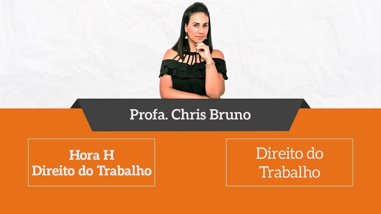 Revisão 2ª Fase OAB - Direito do Trabalho - Profa. Chris Bruno