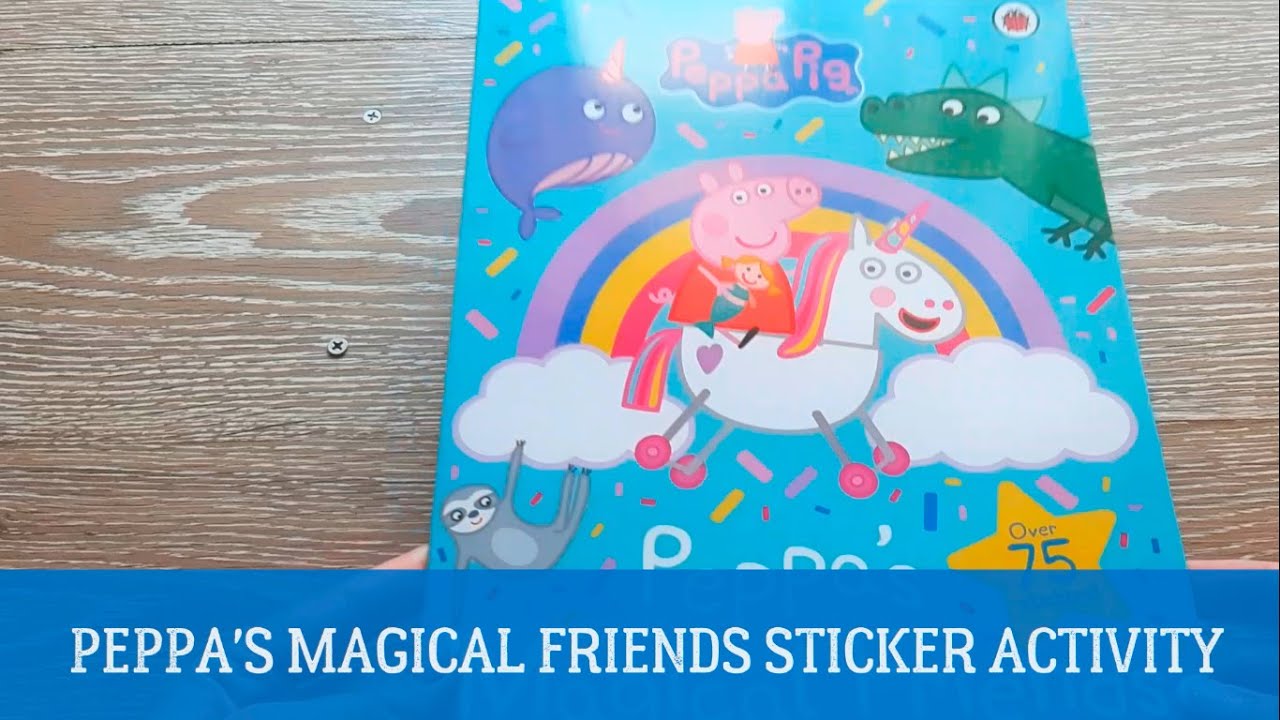 Peppa Pig: Peppa's Magical Friends Sticker Activity Book