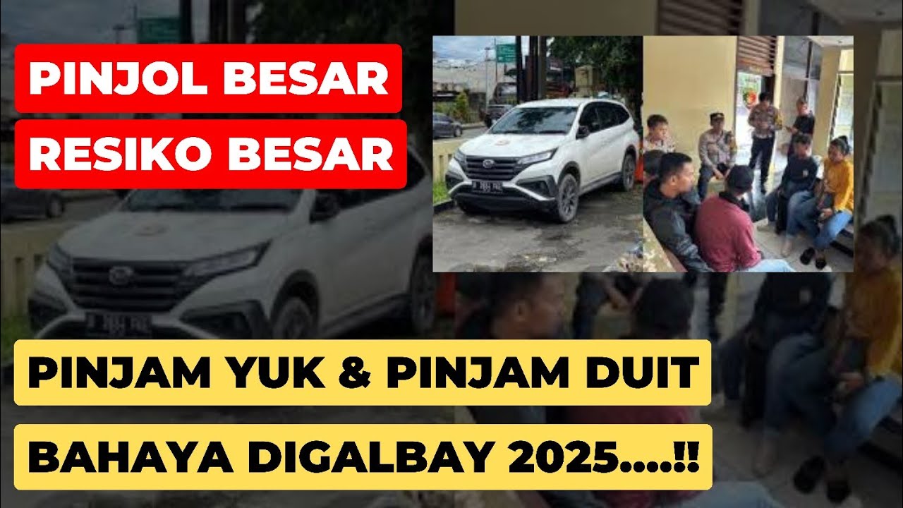 RESIKO GALBAY PINJOL PINJAMAN YUK & PINJAM DUIT TAHUN 2025..!! BAHAYA BESAR MENGINTAI ANDA