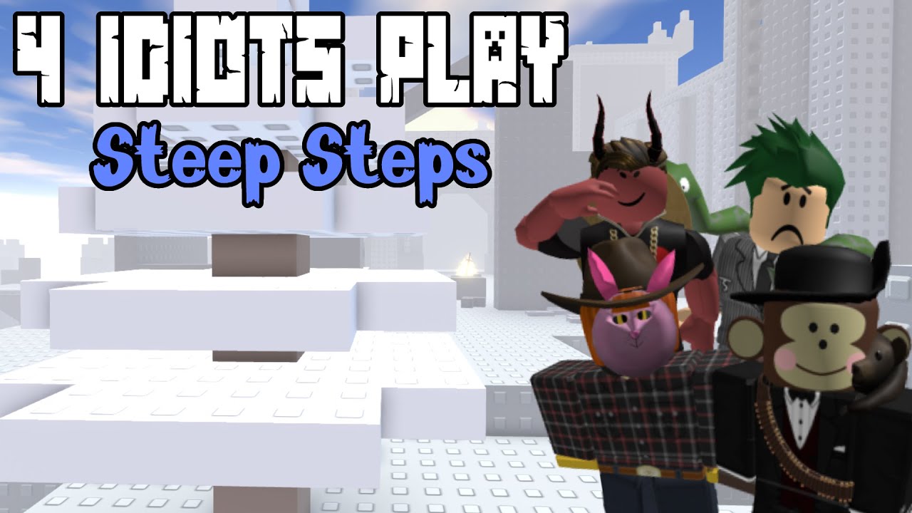 4 Idiots Mountain Climbing | Roblox Steep Steps