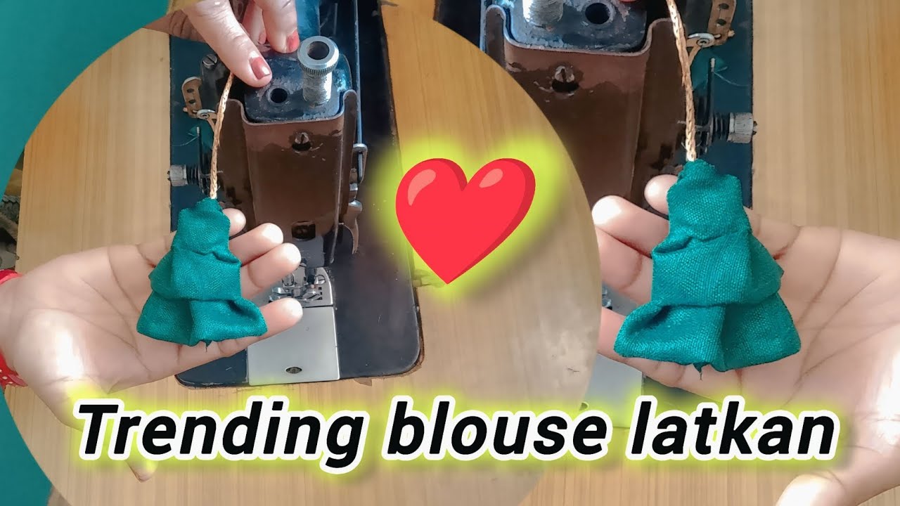 Trending blouse latkan